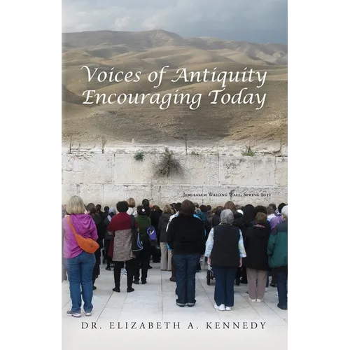 Voices of Antiquity Encouraging Today