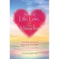 Signs of Life, Love, and Other Miracles