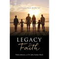 Legacy of Faith: Generational Stories We Will Tell
