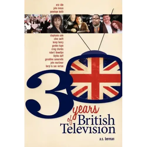 30 Years of British Television