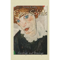 Egon Schiele: Paintings and Drawings