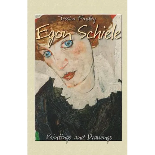 Egon Schiele: Paintings and Drawings