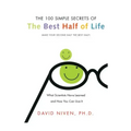 100 Simple Secrets of the Best Half of Life: What Scientists Have Learned and How You Can Use It