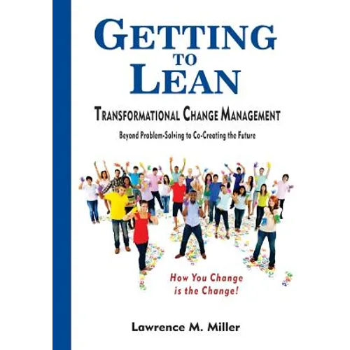 Getting to Lean - Transformational Change Management