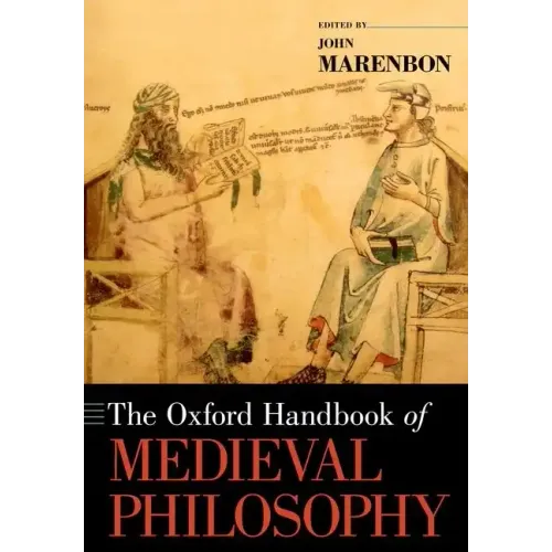 The Oxford Handbook of Medieval Philosophy