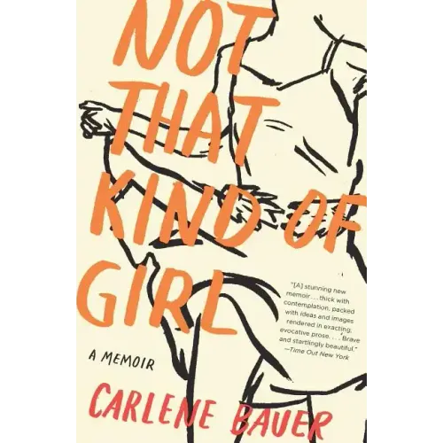 Not That Kind of Girl: A Memoir