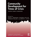 Community Development for Times of Crisis: Creating Caring Communities