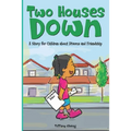 Two Houses Down: A Story for Children about Divorce and Friendship: (Books about Separation for Kids)