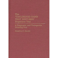The Childhood Hand That Disturbs Projective Test: A Diagnostic and Therapeutic Drawing Test