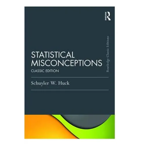 Statistical Misconceptions: Classic Edition