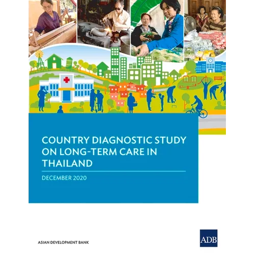 Country Diagnostic Study on Long-Term Care in Thailand