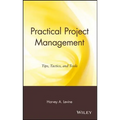 Practical Project Management: Tips, Tactics and Tools