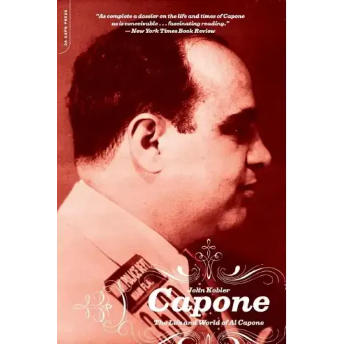 Capone: The Life and World of Al Capone