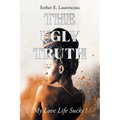 The Ugly Truth: My Love Life Sucks!