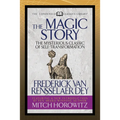 The Magic Story (Condensed Classics): The Mysterious Classic of Self-Transformation