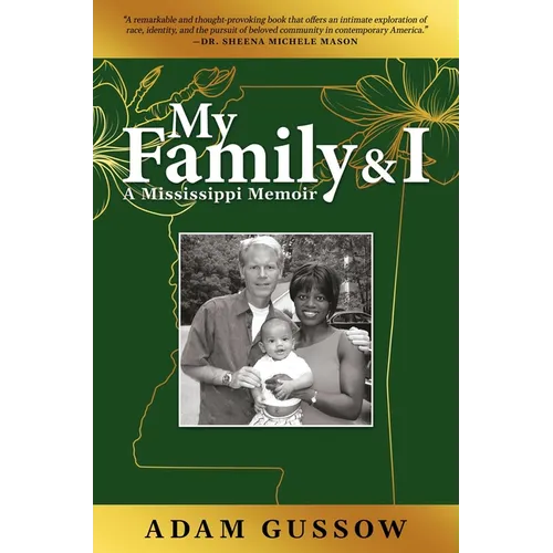My Family and I: A Mississippi Memoir