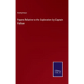 Papers Relative to the Exploration by Captain Palliser
