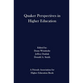 Quaker Perspectives in Higher Education