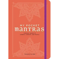 My Pocket Mantras: Powerful Words to Connect, Comfort, and Protect