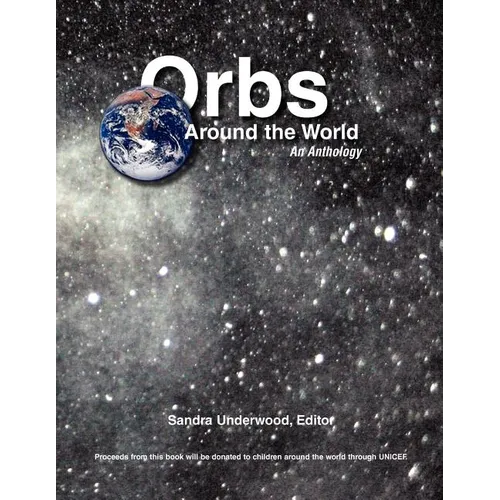 Orbs Around the World: An Anthology