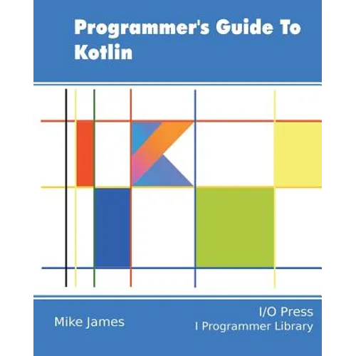 Programmer's Guide To Kotlin