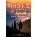 Finding My Son: A Story of a Family Finding Each Other