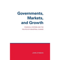 Governments, Markets, and Growth: Financial Systems and Politics of Industrial Change