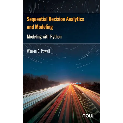 Sequential Decision Analytics and Modeling: Modeling with Python