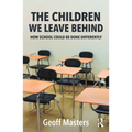 The Children We Leave Behind: How School Could Be Done Differently