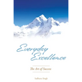 Everyday Excellence: The Art of Success