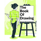 The Book Of Drawing: Modern Methods Of Reproduction - Paperback