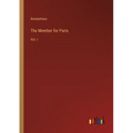 The Member for Paris: Vol. I