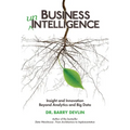 Business unIntelligence: Insight and Innovation beyond Analytics and Big Data