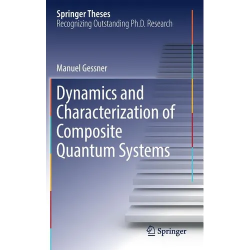 Dynamics and Characterization of Composite Quantum Systems