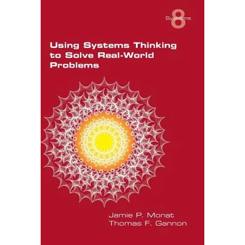 Using Systems Thinking to Solve Real-World Problems