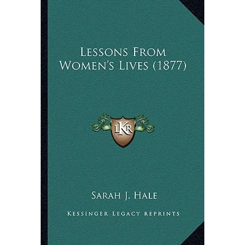 Lessons From Women's Lives (1877)