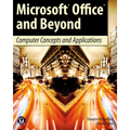 Microsoft Office and Beyond: Computer Concepts and Applications [With DVD]