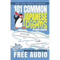 101 Common Japanese Idioms in Plain English