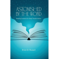 Astonished by the Word: Reading Scripture for Deep Transformation