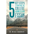 5 Key Steps to Writing the College Admission Essay