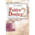 Faith's Destiny 2: Destiny's Faith