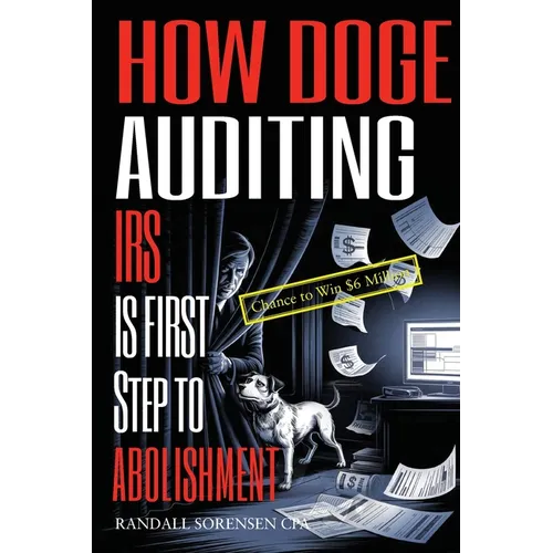 How Doge Auditing IRS Is First Step to Abolishment