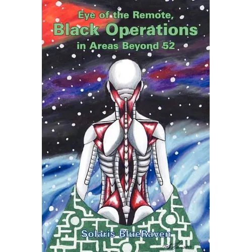 Eye of the Remote, Black Operations in Areas Beyond 52