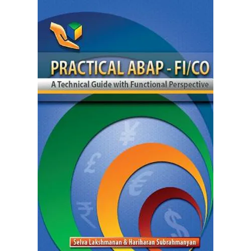 Practical ABAP - FI/CO: A Technical Guide with Functional Perspective
