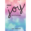 Finding Joy When Life Gets Tough