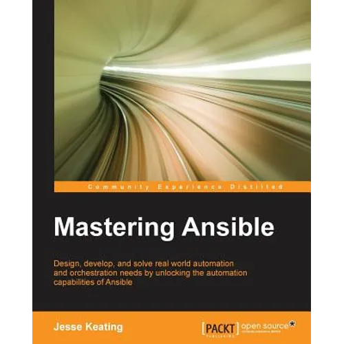 Mastering Ansible