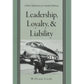 Leadership, Loyalty, and Liability: A Pilot's Reflections on Canada's Military