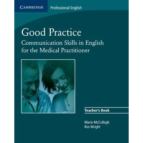Good Practice: Communication Skills in English for the Medical Practitioner