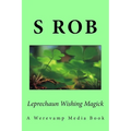 Leprechaun Wishing Magick