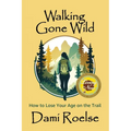 Walking Gone Wild